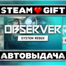 Observer: System Redux Deluxe Edition • Steam • Россия и другие регионы