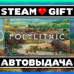 Polylithic • Steam • Россия и другие регионы