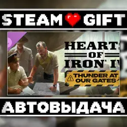 Hearts of Iron IV: Thunder at our Gates • Steam • Россия и другие регионы