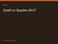 Death in Spades AK47 #578114716 — Rust, лот №278027