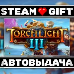 Torchlight III • Steam • Россия и другие регионы