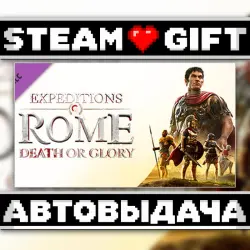 Expeditions: Rome - Death or Glory • Steam • Россия и другие регионы