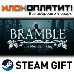 Bramble: The Mountain King · Steam РОССИЯ и ВСЕ СТРАНЫ