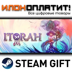 ITORAH · Steam РОССИЯ и ВСЕ СТРАНЫ