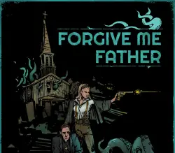 Forgive Me Father | Ключ Steam [RUSSIA + WORLD]