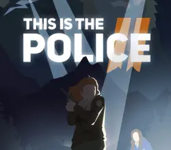 This Is the Police 2 RU спец. ПО Required | Ключ Steam [RUSSIA + WORLD]