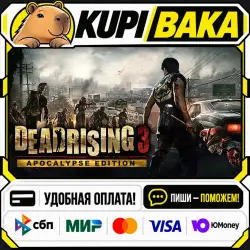 Dead Rising 3 Apocalypse Edition / Steam АВТО / РУ + МИР