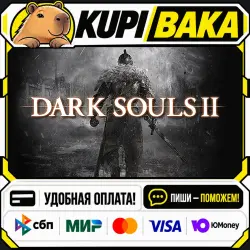 DARK SOULS II Bundle / Steam АВТО / РУ + МИР
