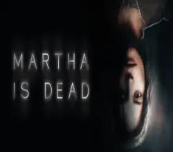Martha Is Dead | Ключ Steam [RUSSIA + WORLD]