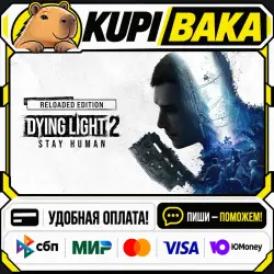 Dying Light 2 Stay Human: Reloaded Edition / Steam АВТО / РУ + МИР