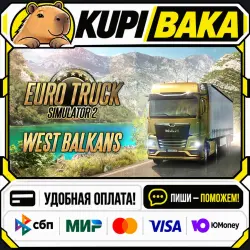 DLC Euro Truck Simulator 2 - West Balkans / Steam АВТО / РУ + МИР