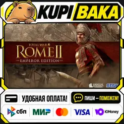 Total War: ROME II - Emperor Edition / Steam АВТО / РУ + МИР