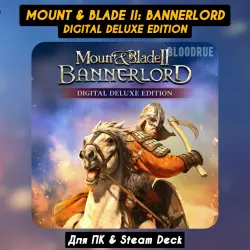 Mount &amp; Blade II: Bannerlord Digital DELUXE Ed. [+DLC]・STEAM・[+Бонусы]