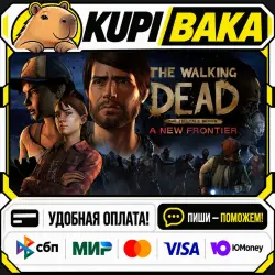 The Walking Dead: A New Frontier / Steam АВТО / РУ + МИР