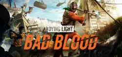 Ключ от игры Dying Light: Bad Blood в Steam