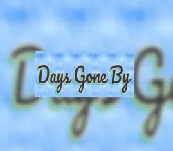 Days Gone By | Steam Key [RUSSIA + WORLD]