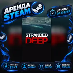 Stranded Deep (Steam) от 1 часа до 30 дней Мгновенная автовыдача 24/7