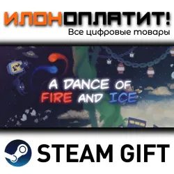 A Dance of Fire and Ice · Steam РОССИЯ и ВСЕ СТРАНЫ