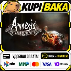 Amnesia: A Machine for Pigs / Steam АВТО / РУ + МИР