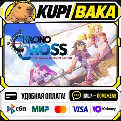 CHRONO CROSS: THE RADICAL DREAMERS EDITION / Steam АВТО / РУ + МИР