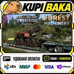 DLC American Truck Simulator - Forest Machinery / Steam АВТО / РУ + МИР