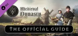 Medieval Dynasty - Official Guide — STEAM АВТОДОСТАВКА