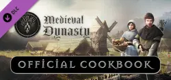 Medieval Dynasty - Official Cookbook — STEAM АВТОДОСТАВКА