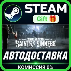 The Walking Dead: Saints & Sinners Tourist Edition РОССИЯ RU Steam Gift СТИМ ГИФТ ПК