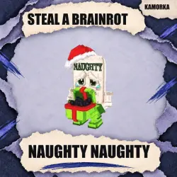 Naughty Naughty | Steal a Brainrot — Roblox, лот №290434