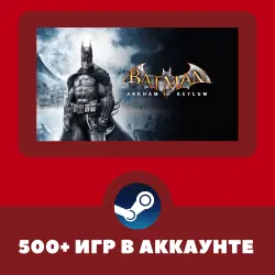 Batman Arkham Collection + 500 GAMES IN ACCOUNT REGION FREE