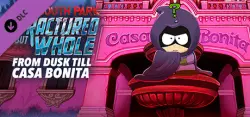 South Park The Fractured But Whole - From Dusk Till Casa Bonita — STEAM АВТОДОСТАВКА