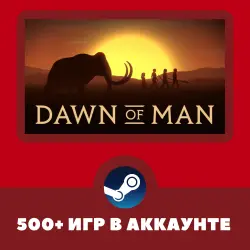 Dawn of Man + 500 GAMES IN ACCOUNT REGION FREE