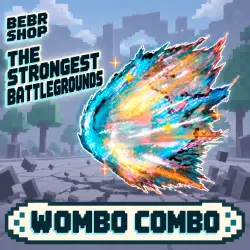 Wombo Combo | The Strongest Battlegrounds