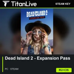 Dead Island 2 - Expansion Pass (DLC) — Steam Key | RU+CIS