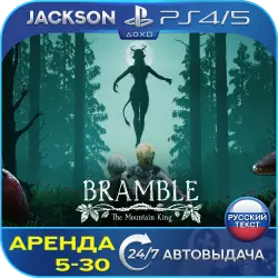Bramble: The Mountain King (PS4/PS5) RUS | Rent