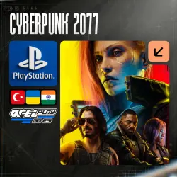 Cyberpunk 2077 PS4/PS5 Турция / Индия / Украина