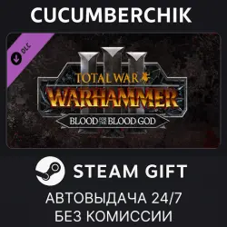 Total War: WARHAMMER III - Blood for the Blood God III STEAM GIFT AUTO RU+МИР