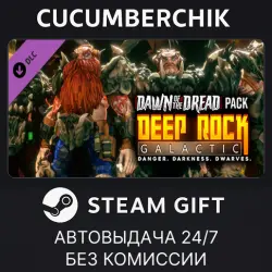 Deep Rock Galactic - Dawn of the Dread Pack STEAM GIFT AUTO RU+МИР