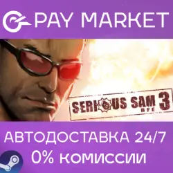 Serious Sam 3: BFE | АВТОДОСТАВКА [Россия Steam Gift]
