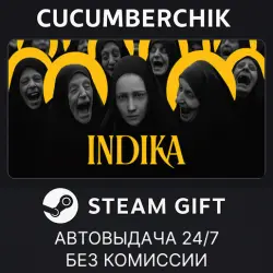 INDIKA STEAM GIFT AUTO RU+МИР