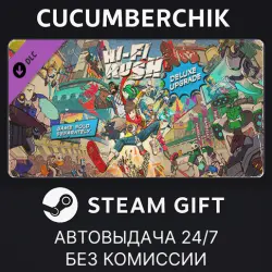 Hi-Fi RUSH Deluxe Edition Upgrade Pack STEAM GIFT AUTO RU+МИР