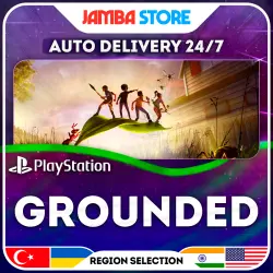 Grounded · PS4/PS5 · TR/UA/IN/US · AUTO 24/7