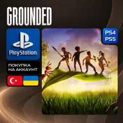 Grounded • PS4/PS5 • Türkiye / Ukraine