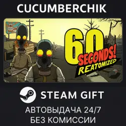 60 Seconds! Reatomized STEAM GIFT AUTO RU+МИР