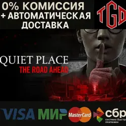 A Quiet Place: The Road Ahead | Steam RU+KZ+UA+CIS+AR+TR+CN