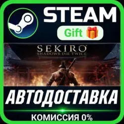 Sekiro: Shadows Die Twice Steam Gift СТИМ ГИФТ ПК АВТОДОСТАВКА ПОДАРОК