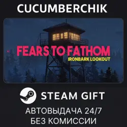 Fears to Fathom - Ironbark Lookout STEAM GIFT AUTO RU+МИР