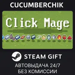 Click Mage STEAM GIFT AUTO RU+МИР