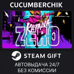 Katana ZERO STEAM GIFT AUTO RU+МИР