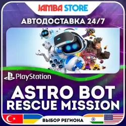 ASTRO BOT Rescue Mission · PS4/PS5 · TR/UA/IN/US · АВТО 24/7